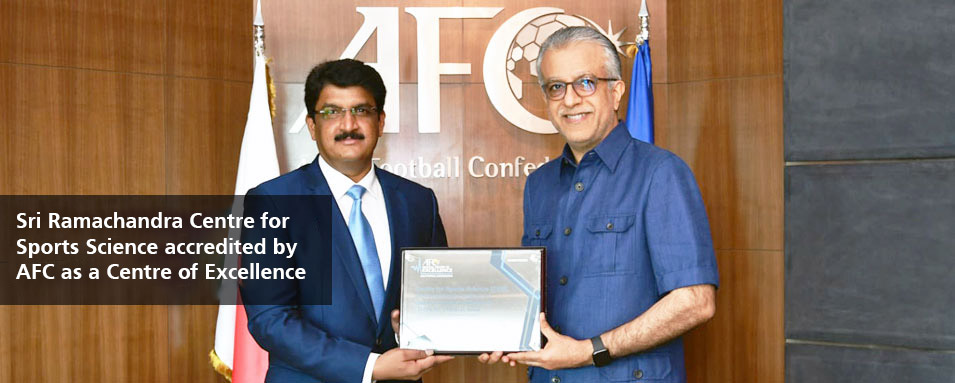 Sri Ramachandra Centre for Sports Science accredited by AFC as a Centre of Excellence